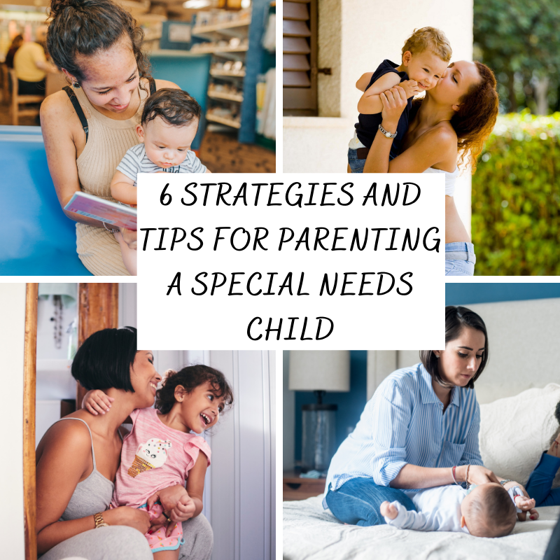 6 Strategies and Tips for Parenting a Special Needs Child