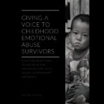 Giving a Voice To Childhood Emotional Abuse Survivors