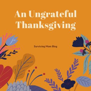 ungrateful thanksgiving