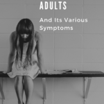 Understanding Anxiety in Children and Adults and Its Various Symptoms