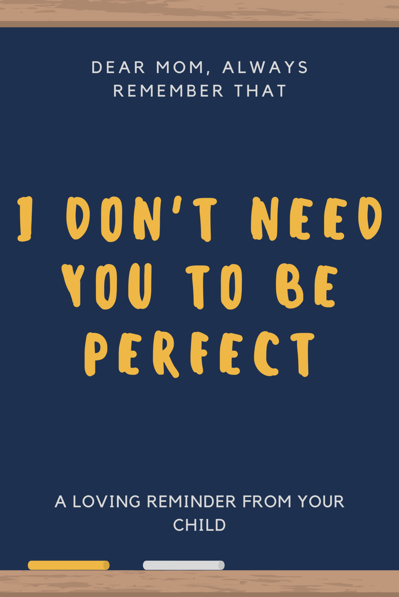 I don't need you to be perfect