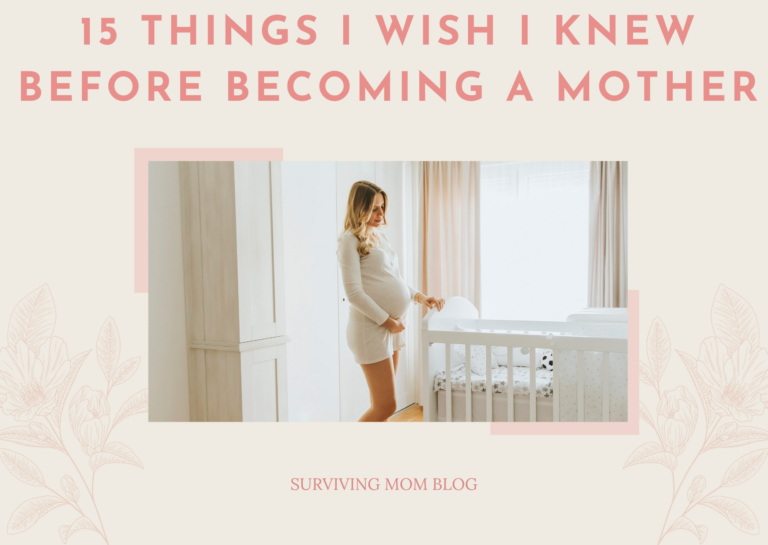 things i wish i knew before becoming a mother