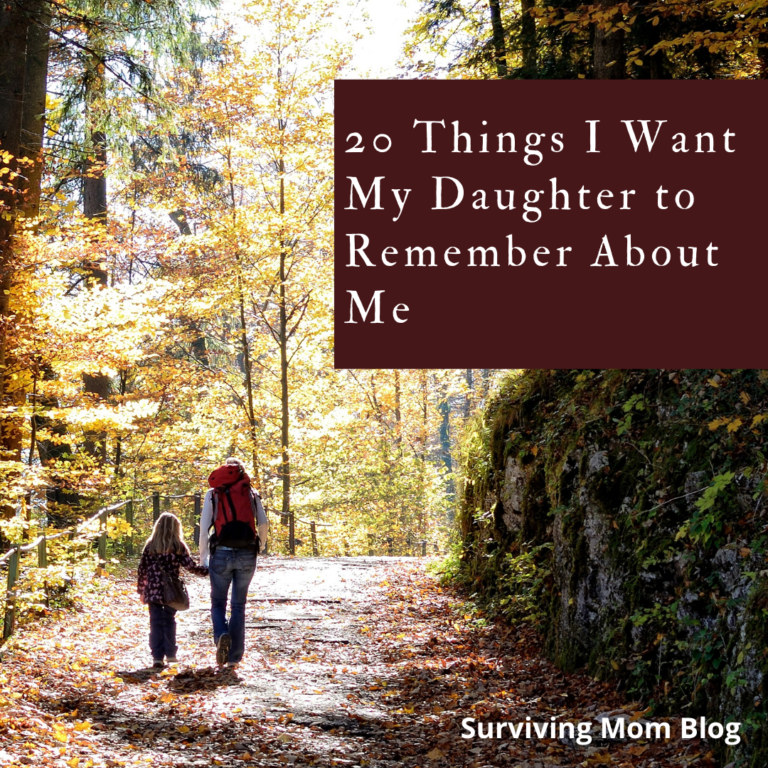 things i want my daughter to remember