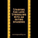 Starving For Love: Struggling With An Eating Disorder